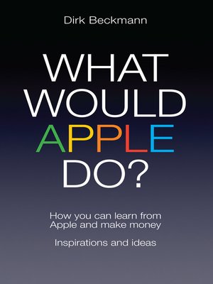 cover image of What Would Apple Do?